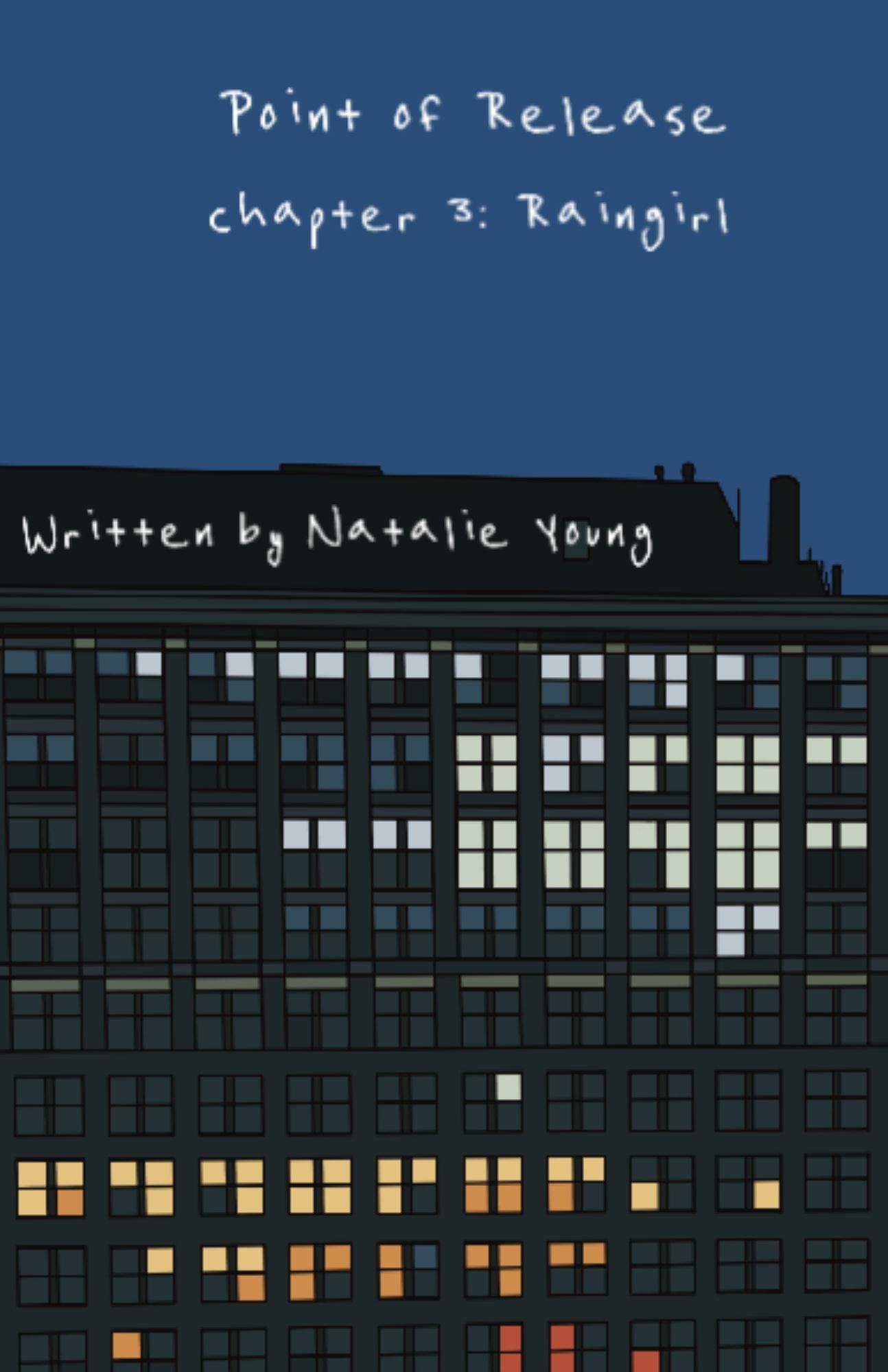 Point of Release // Chapter 3: Rain Girl